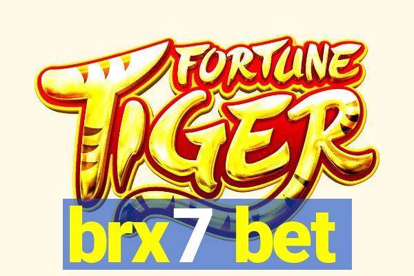 brx7 bet